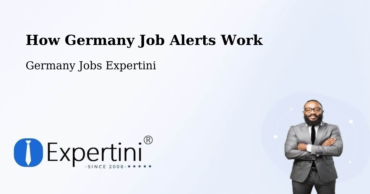 How Germany Job Alerts Work - Germany Jobs Expertini